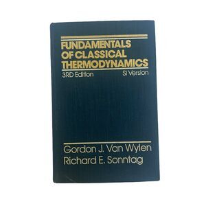 Fundamentals of Classical Thermodynamics, 3rd Edition, SI Version